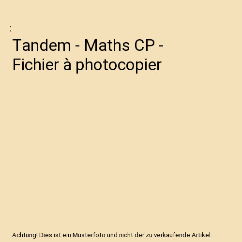 Tandem maths fichier à - -,